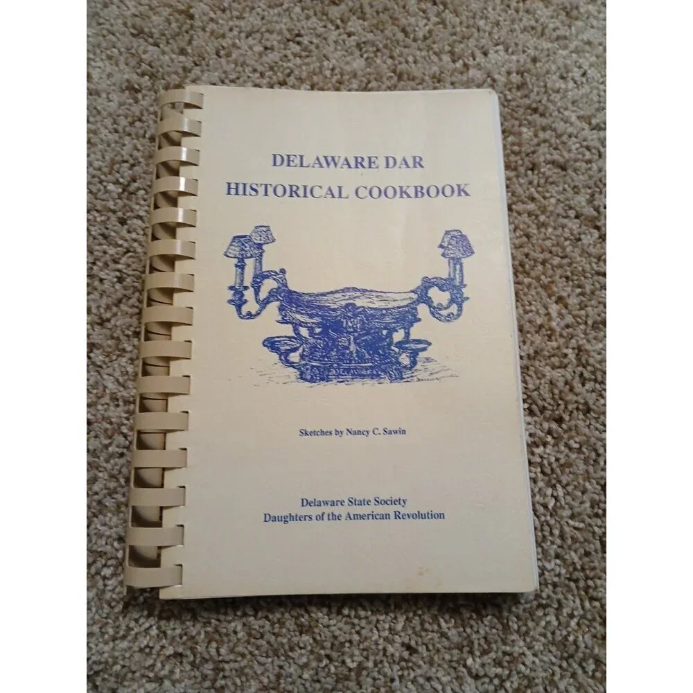 Delaware DAR Historical Cookbook‎ – Rare Spiral-Bound Edition